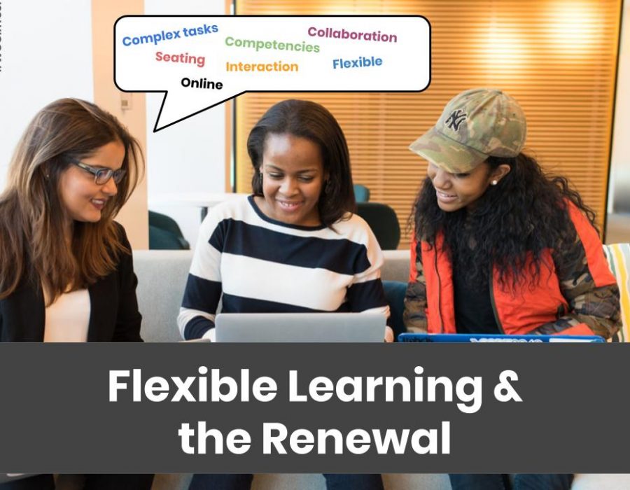 Flexible Learning & the Renewal