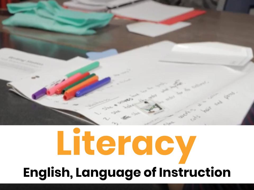 Literacy - English, Language of Instruction